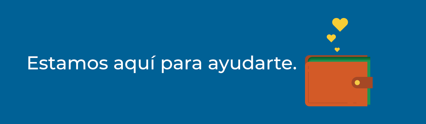The words We're Here to Help on a blue background next to a brown wallet holding green money with three yellow hearts floating above it.
