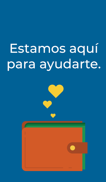 The words We're Here to Help on a blue background next to a brown wallet holding green money with three yellow hearts floating above it.
