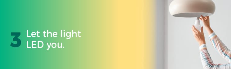 Let the light LED you