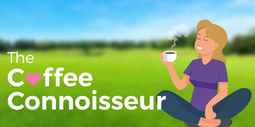 The coffee connoisseur